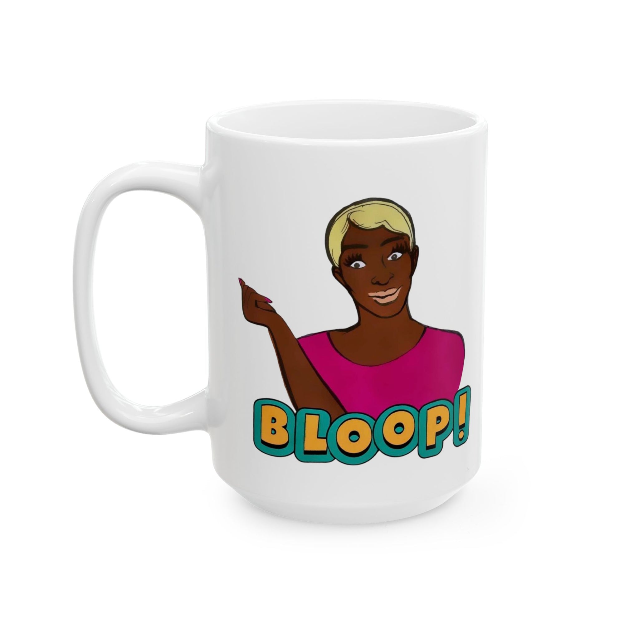 RHOA "Bloop", Ceramic Mug, (11oz, 15oz) Featuring Nene Leakes