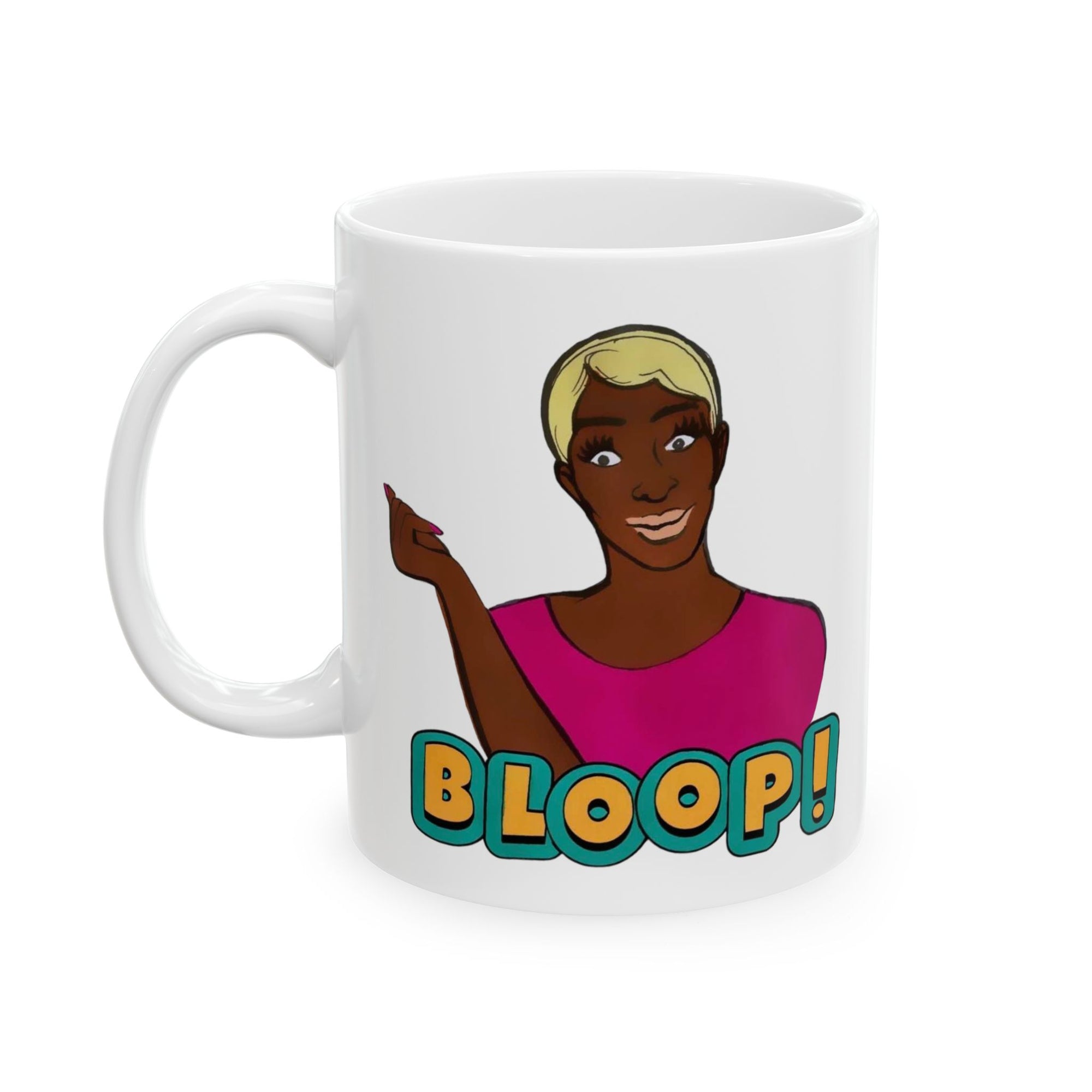 RHOA "Bloop", Ceramic Mug, (11oz, 15oz) Featuring Nene Leakes